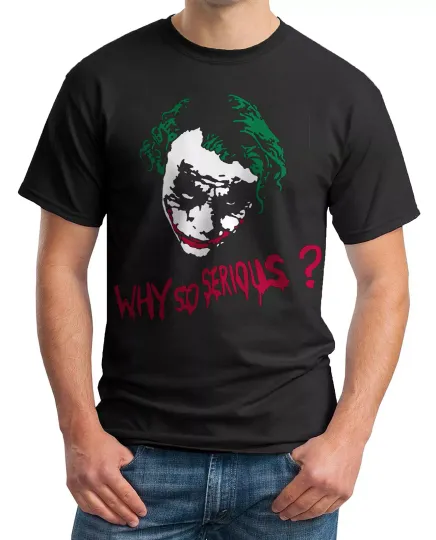 JOKER T-SHIRT - Why so Serious?