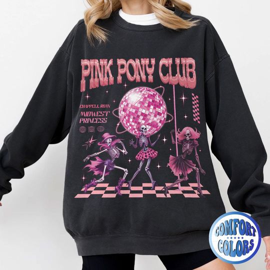 Pink Pony Club Comfort Colors Sweatshirt | I'm Gonna Keep On Dancing Sweatshirt | Midwest Princess 2024 Tour Sweatshirt