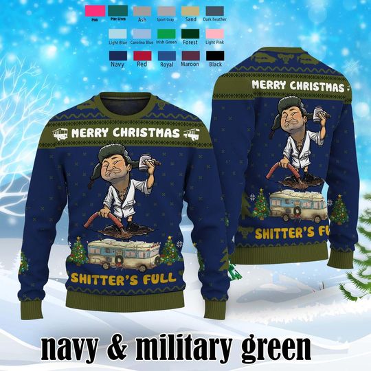 Christmas Shitters Full Ugly Sweater, Christmas Vacation Sweater, Merry Christmas Shitter's Full Holiday Sweater, Ugly Sweater