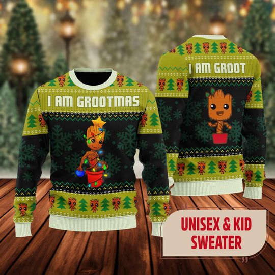 I Am Grootmas Ugly Christmas Sweater, Galaxy Guardians Character Xmas Sweatshirt, Christmas Gift For Men Women Kid, Grootmas Shirt