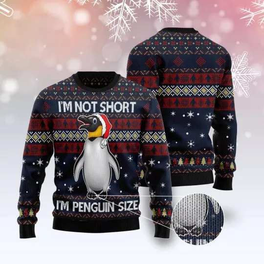 I'M Not Short I'M Penguin Size Ugly Christmas Sweater, Christmas Sweater, Ugly