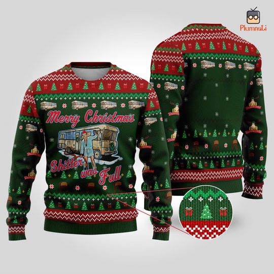 National Lampoon's Christmas Vacation Ugly Sweater, Cousin Eddie Sweater, Shitter Was Full Sweatshirt,Griswold Family Christmas Sweatshirt