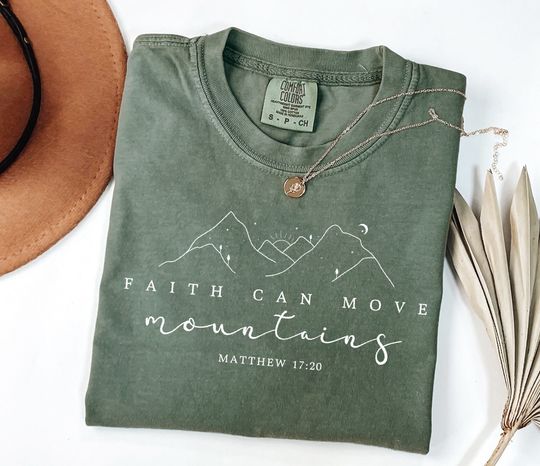 Faith Can Move Mountains Tshirt, Comfort Colors Religious Shirt, Jesus Shirt, Comfort Colors Christian Gift Shirt, Faith Shirt, Bible Verse