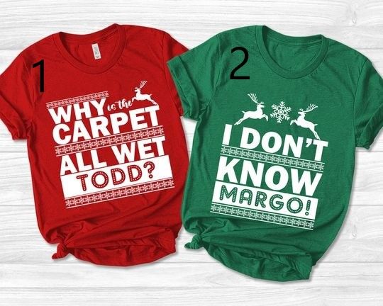 Christmas Vacation Todd And Margo Shirt,Couple Christmas Shirts,Christmas Shirts, Ugly Christmas Shirt, Funny Christmas Couples