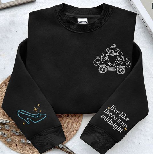Embroidered Sleeve Cinde Glass Slipper Pumpkin Carriage Sweatshirt, Live Like There's No Midnight,  Princess Embroidery Sweater