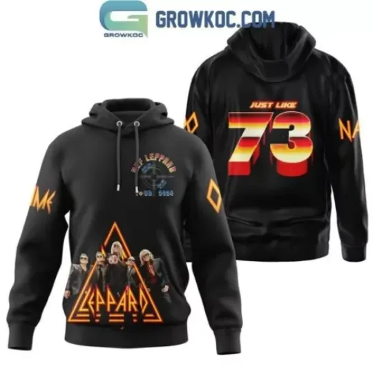 Def Leppard Tour 2024 Just Like 73 Hoodie