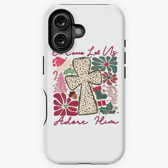 Oh Come Let Us Adore Him Funny Chrismas Jesus iPhone Case