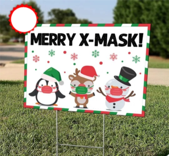 MERRY X-MASK! - Merry Christmas - Healthy Holidays - Safe Holidays - Christmas Decor -  Lawn Sign - Yard Sign