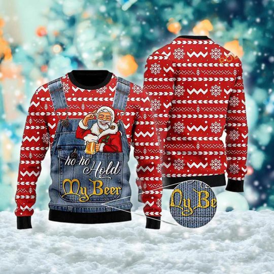 Funny Santa Face Ugly Sweater, Ho Ho Hold My Beer Santa Christmas Ugly Sweater, Funny Christmas Sayings, Santa Ugly Sweater