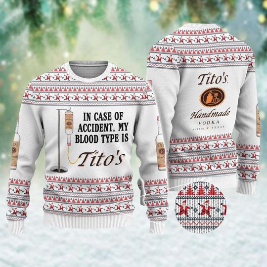 Tito's Ugly Christmas Sweater, Titos Vodka Xmas Sweater, Sweater For Men, Drinking Christmas Sweatshirt, Christmas Vacation