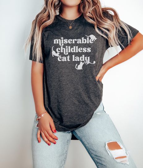 Miserable Childless Cat Lady Shirt, Funny 2024 Election, Vote Blue Shirt, Childless Cat Lady Against Fascism, Cat Lady for President