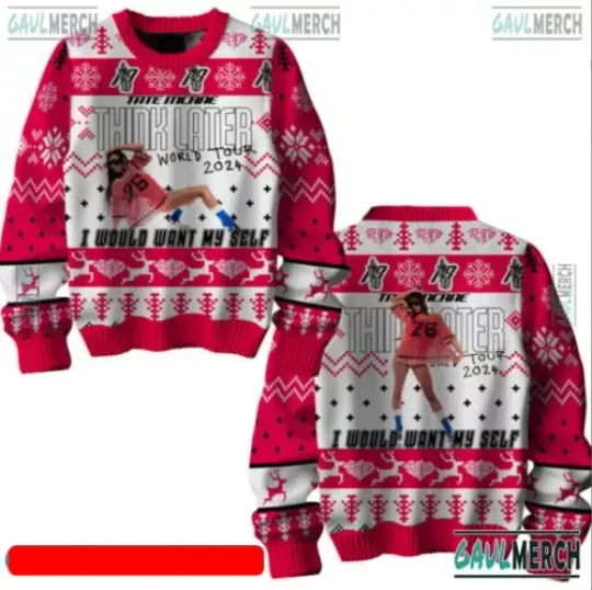 Tate Mcrae Think Later World Tour 2024 I Would Want  Ugly Christmas Sweater