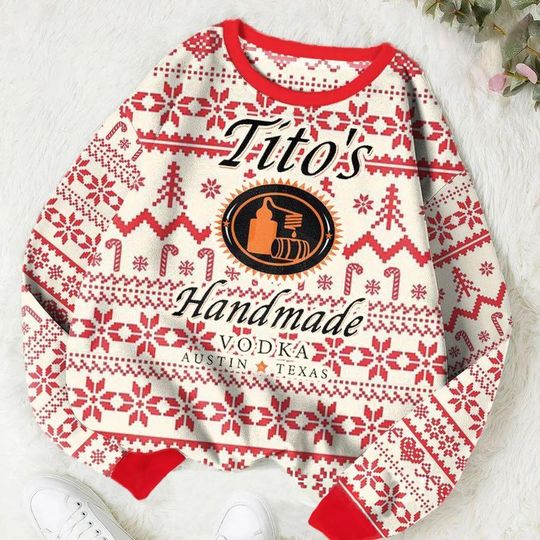 Tito Handmade Christmas Ugly Sweater, Vodka Xmas Sweater, Tito's Handmade Shirt, Austin Texas Label Sweater, Alcohol Lovers Gift