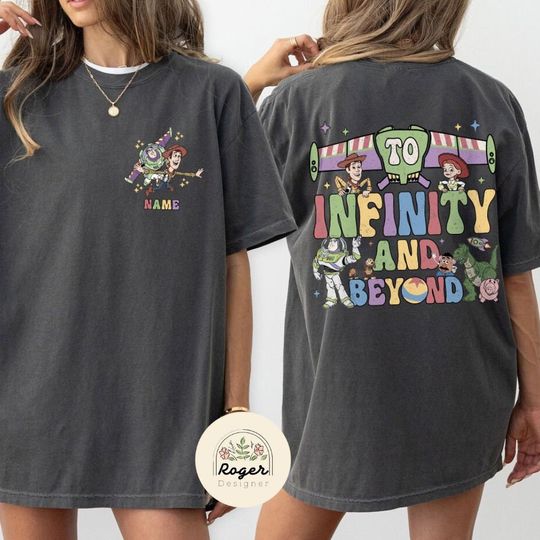 Two-sided Toy Story To infinity and beyond shirt, Woody Buzz Lightyear Jessie shirt, Toy Story land WDW Disneyland trip Tee, Custom shirt