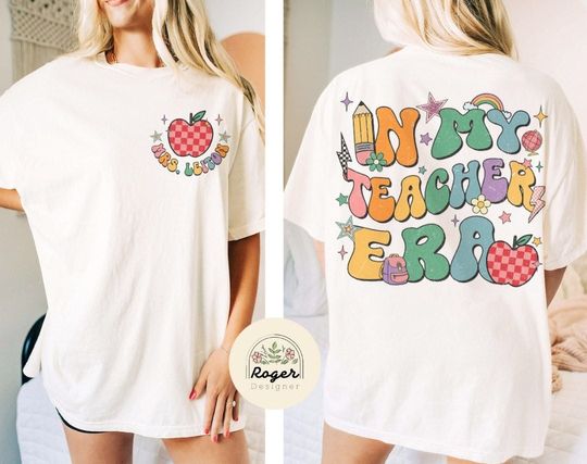 Two-sided Floral In My Teacher Era Shirt, Teacher Shirt, Teacher Appreciation, Back to School Shirt, Kindergarten Teacher Team