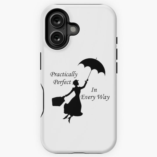 Mary Poppins - practically perfect 6 iPhone Case