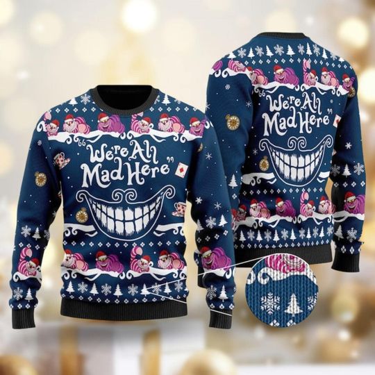 Christmas Cheshire Cat Ugly Sweater, Were All Mad Here Shirt, Disney Cat Xmas Shirt, Alice in Wonderland Sweater, Christmas Vacation