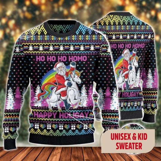 Ho Ho Ho Homo Ugly Christmas Sweater, Santa Riding Unicorn Xmas Sweatshirt, Funny Santa Claus Christmas Gift For Men Women Kid