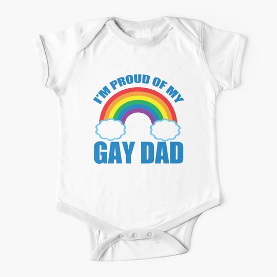 I'm Proud of My Gay Dad Baby One-Piece