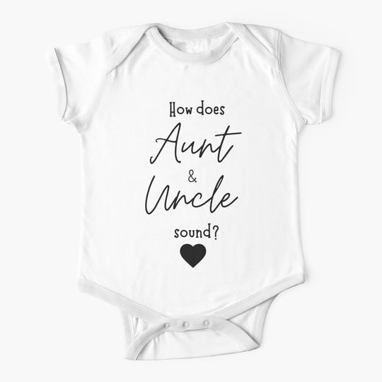 How Does Aunt And Uncle Sound Funny Pregnancy Reveal  Baby One-Piece