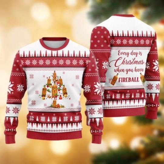 Fireball Ugly Christmas Sweater, Whisky Christmas Sweater, Everyday Is Christmas When You Have Fireball Sweater, Alcohol Sweater Family