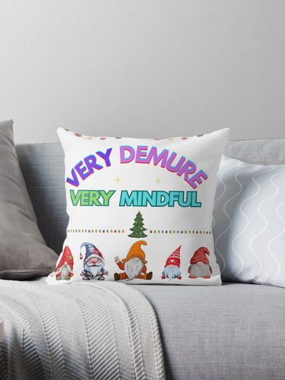 Discover  Very Demure Very Mindful  Gnome chrismas  Trend for ladies Classic T-Shirt Pillow