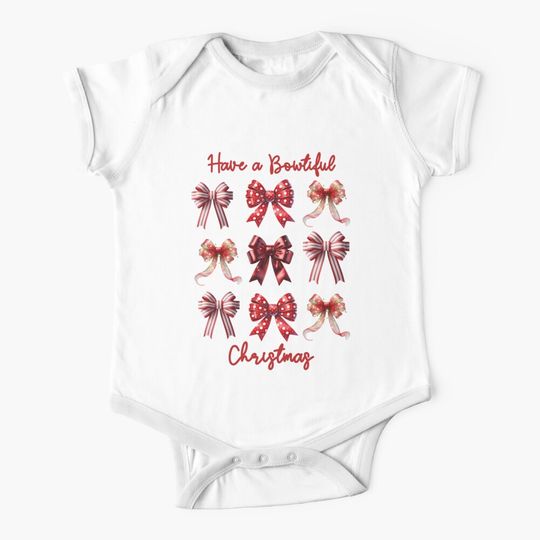 Have A Bowtiful Christmas Tshirt Sweatshirt Baby One-Piece