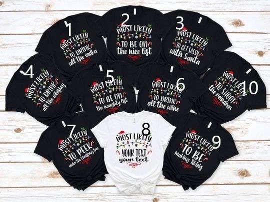 Christmas Custom Shirt, 60 Quotes Most Likely And Custom Christmas Shirt, Family Matching Christmas Shirts,Christmas Funny Shirt,Most Likely