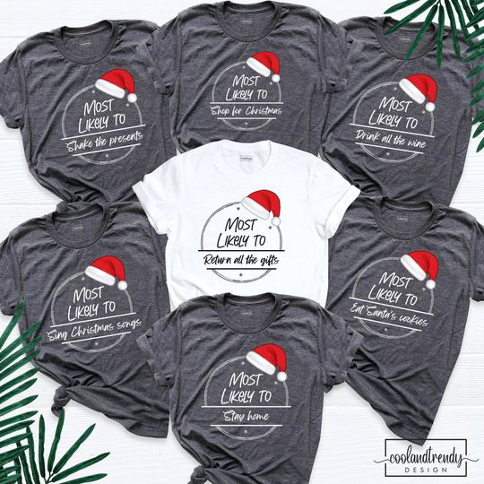 Most Likely To Christmas Shirt, Matching Family Santa Shirts, Most Likely Shirt, Group Shirt, Christmas Matching Shirt, Christmas Shirt