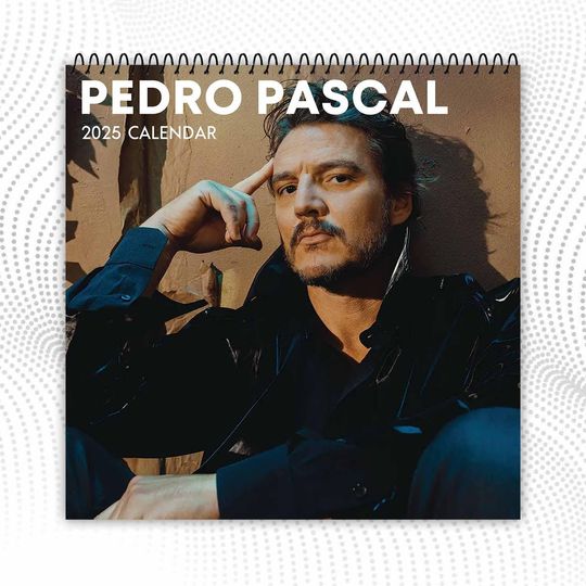 Pedro Pascal Calendar | 2025 Wall Calendar | Celeb 2025 Calendar | Game of Thrones Movie | Best Gift For Christmas, New Year
