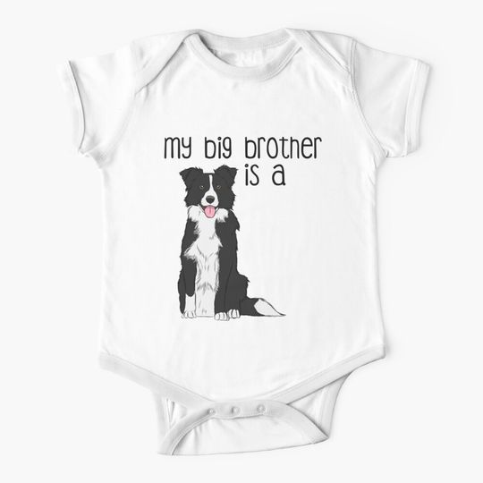 My Big Brother - Border Collie  Baby One-Piece