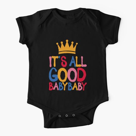 Its All Good Baby Baby/ Hip Hop Onesie / Swag Baby / Old School Baby One-Piece