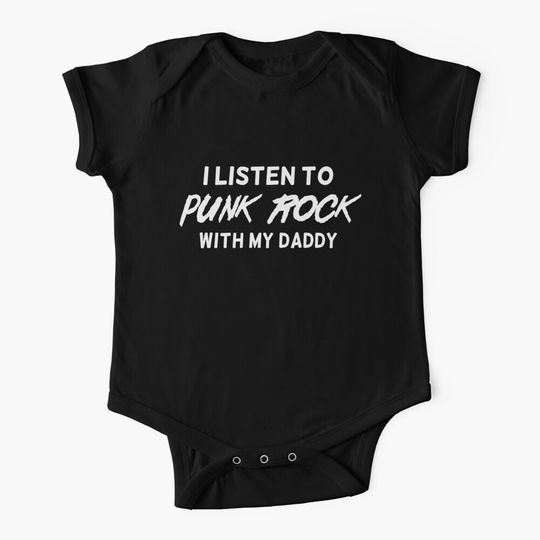 I listen to punk rock with my daddy Baby One-Piece