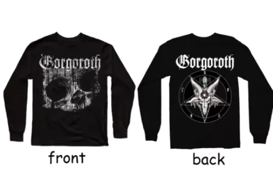 Gorgoroth black metal  Long Sleeve front and back print