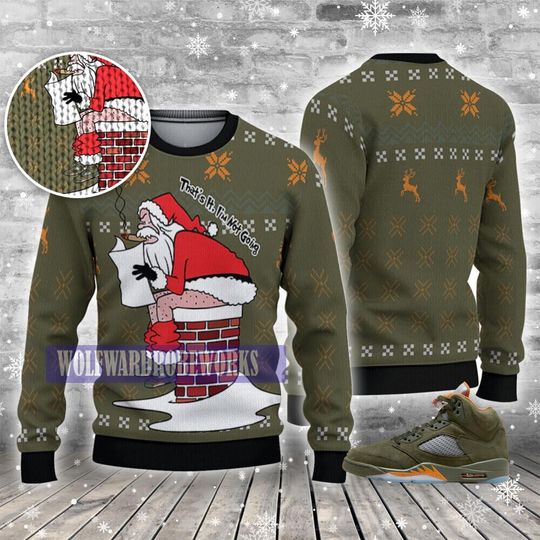 Santa Not Going Ugly Sweater, Jordan 5 Olive Ugly Sweatshirt, Christmas Sweatshirt, Ugly Christmas Sweater, Christmas Gift