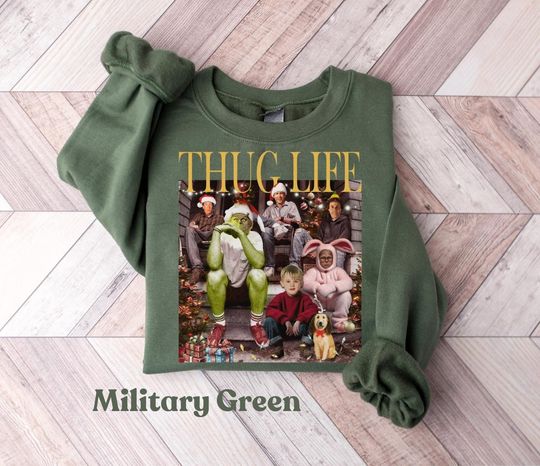 Thug Life Christmas Shirt Christmas Sweatshirt Christmas Movie Shirt Christmas Friends Shirt Christmas Gifts for Women Holiday Crewneck Xmas