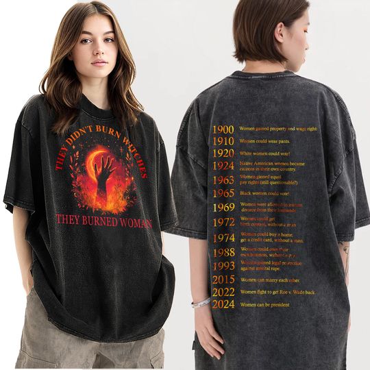 They Didn't Burn Witches They Burned Women Washed T-Shirt, Witchy Feminist Unisex tee, Women's Rights 90s Shirt: Ideal Gift for Him and Her