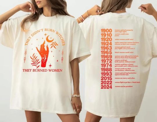 They Didn't Burn Witches They Burned Women T-Shirt, Witchy Feminist Shirt, Halloween Feminism Shirt, Halloween Shirt, Unisex Tee