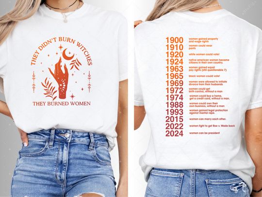 They Burned Women They Didn't Burn Witches Tee  Witchy Feminist T-shirt Hoodie Halloween Feminism T-Shirt Halloween Shirt