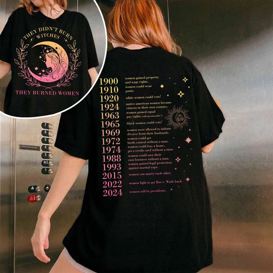 They Didn't Burn Witches They Burned Women Shirt, Witchy Feminist Shirt, Feminist Hologram Halloween Tee, they Burned Women Not Witches