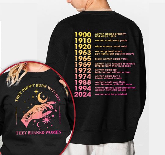 They Didn't Burn Witches They Burned Women Shirt, Feminist Witch T-shirt, Feminist, Women's Rights, Equality, Halloween Feminism Sweatshirt
