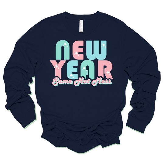 New Year Long Sleeve, New Year Same Hot Mess, Fun 2024 New Year, Hot Mess Design, premium unisex long sleeve tee, 3x plus size long sleeve