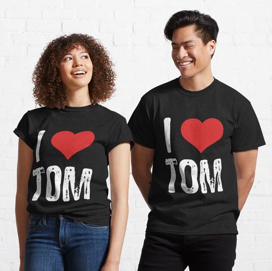 Discover I Love Tom Classic T-Shirt