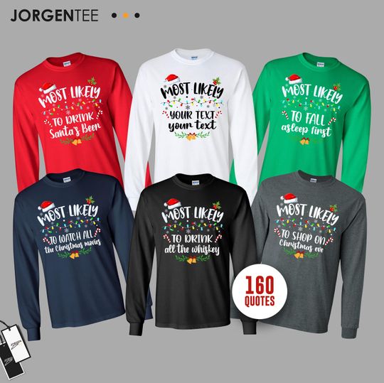 160 Quotes Most Likely to Christmas Long Sleeve Shirts, Family Matching Pajamas,Most Likely To Shirt, Christmas  Most Likely To Pajamas