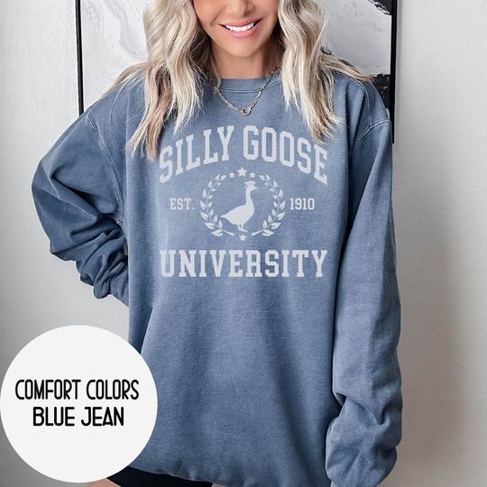 Unisex Silly Goose University Shirt,Silly Goose University  Sweatshirt, Funny Men's Sweatshirt, Funny Gift for Guys, Funny Goose Sweatshirt