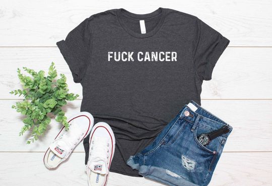 Fuck Cancer Shirt, Funny Cancer Gift