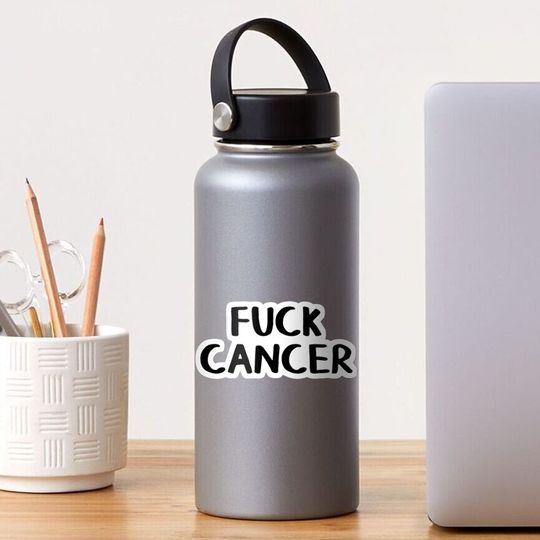 Fuck cancer Sticker