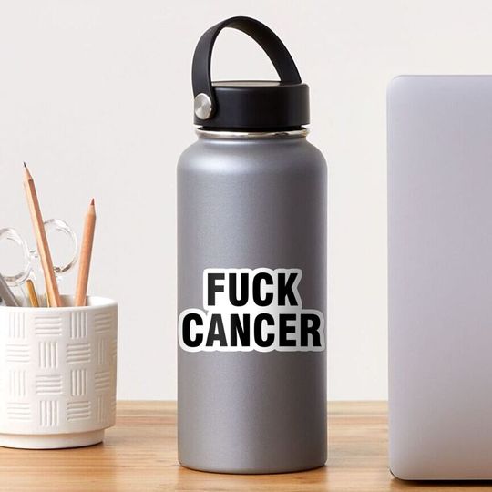 Fuck cancer Sticker