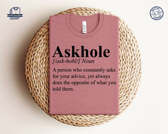 Discover Askhole Funny Meaning Shirt, Coworker Gift, Definition Sweatshirt, Gift For Mom, Gift For Dad