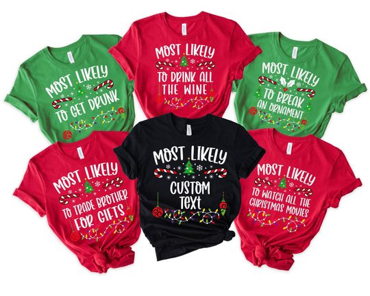 Most Likely to Christmas Shirt, Funny Family Matching Shirts